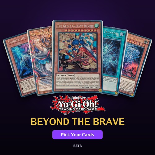 Yugioh beyond the brave betb - the,