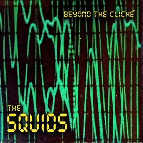 The squids beyond - squids,