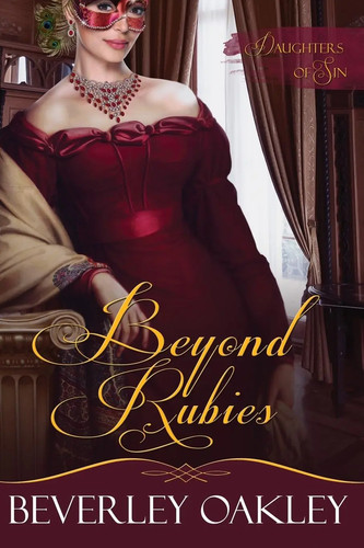 Beyond rubies oakley beverley - oakley,
